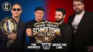 Patriots VS Above The Line  Movie Trivia Schmoedown Team Title [upl. by Haida]