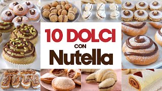 COMPILATION DI DOLCI CON NUTELLA 🤎 10 Ricette Facili e Veloci  Fatto in Casa da Benedetta [upl. by Middle]