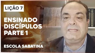 LIÇÃO 7 ESCOLA SABATINA 2024  Ensinado Discípulos  Parte 1  O Evangelho de Marcos [upl. by Ahsiled632]