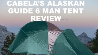 CABELAS ALASKAN GUIDE 6 MAN TENT REVIEW [upl. by Cavanagh]