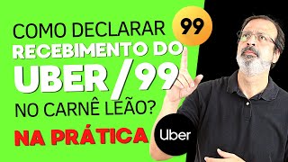 CARNÊ LEÃO PARA AUTÔNOMOS DE FORMA SIMPLES NA PRÁTICA  UBER E 99 [upl. by Yttap]