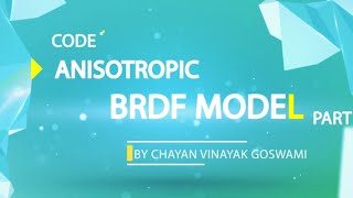 69 chapter Anisotropic BRDF Shader Part 1 [upl. by Neellek332]