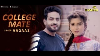 New Punjabi Songs 2016  College Mate  Latest Punjabi Songs [upl. by Yanel113]