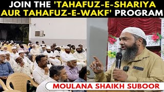 Moulana Shaikh Suboor urges all to join the TahafuzeShariya aur TahafuzeWakf program [upl. by Llednek]