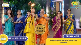 NEW Ep 4219 Gokuldham me Hua Danav Ka Dahan  Taarak Mehta Ka Ooltah Chashmah [upl. by Elazaro499]