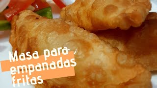 RECETA DE MASA PARA EMPANADAS FRITAS  Masa llena de burbujitas [upl. by Fabyola46]