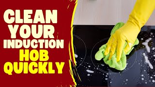 Best Ways to Clean An Induction Hob Without Scratching [upl. by Sheela]