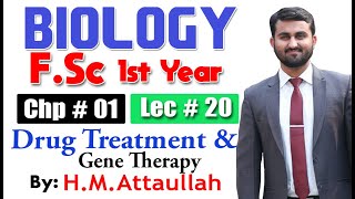 Drug treatment and gene therapy  Chapter 1  1st year Biology  Lec  20 [upl. by Marquet930]