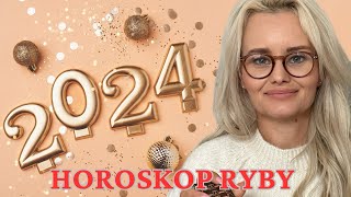 HOROSKOP ROCZNY  2024  RYBY ♓️ [upl. by Zephan737]