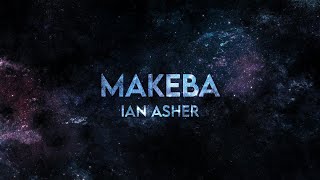 Ian Asher  Makeba Lyrics makeba ma qué bella [upl. by Dalli]