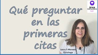 Qué preguntar en las primeras citas [upl. by Hsotnas]