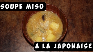 SOUPE MISO à la japonaise [upl. by Tera939]