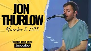 Jon Thurlow  November 2 2015 [upl. by Mure]