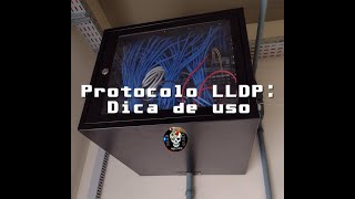 Protocolo LLDP Dica de uso [upl. by Renita]