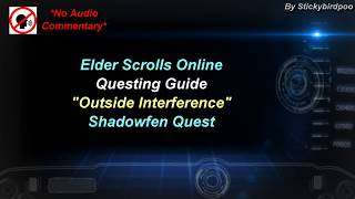 Outside Interference  Shadowfen Quest  Elder Scrolls Online [upl. by Nawd403]