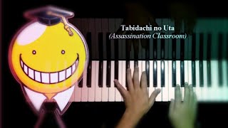 Assassination Classroom  Tabidachi no Uta Piano Cover [upl. by Auoh971]