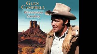 Glen Campbell  Rhinestone Cowboy [upl. by Arianna]