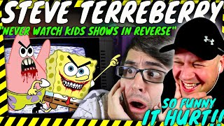 It Could Be The FUNNIEST STEVE TERREBERRY Video Yet quot Never Watch Kids Shows In Reverse quot Reaction [upl. by Droffats]