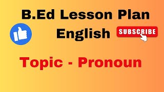 English lesson plan for Bed Topic  Pronoun English grammar lesson plan for bed [upl. by Swee840]