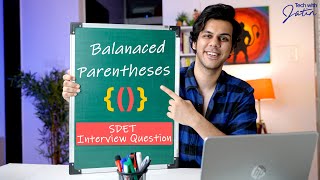 SDET Java Interview Question  Balanced Parentheses java sdet [upl. by Zeculon]