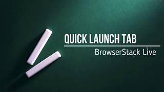 How to use Quick Launch in BrowserStack Live [upl. by Ileyan]