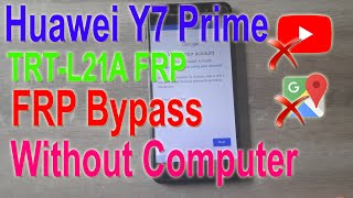 Huawei Y7 Prime 2017 FRP Bypass Without PC  TRTL21A FRP Bypass Android 70  Google Bypass Latest [upl. by Onyx]