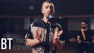 Sam Smith  Too Good At Goodbyes Lyrics  Español Live [upl. by Dacie]