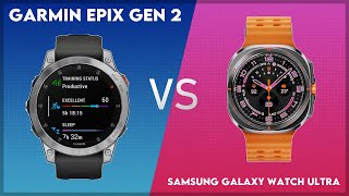 Garmin Epix Gen 2 vs Samsung Galaxy Watch Ultra Comparison [upl. by Osmo]