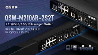 QSWM2106R2S2T L2 10GbE25GbE Managed Switch Upgrade network with multiple transmission speeds [upl. by Soisinoid994]