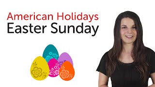 American Holidays  Easter Sunday [upl. by Kin732]