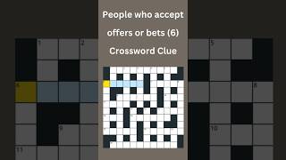 People who accept offers or bets 6 Crossword Clue crossword crosswordpuzzles [upl. by Kamal]