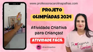 Olimpíadas 2024 Atividade Criativa e Fácil para Crianças [upl. by Mcconnell197]