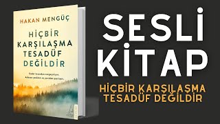 Hiçbir Karşılaşma Tesadüf Değildir  Sesli Kitap [upl. by Lap]