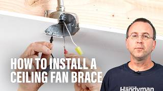 How to Install a Ceiling Fan Brace [upl. by Terrej955]