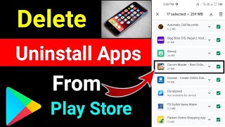 How To Delete Uninstall Apps From Play Store  Play Store Se Uninstall App Kaise Delete Karen [upl. by Eenattirb1]