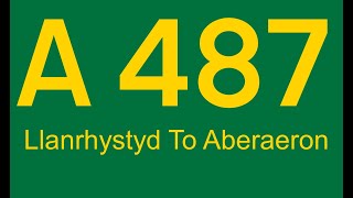 A487 Llanrhystyd To Aberaeron August 2024 [upl. by Lhary]