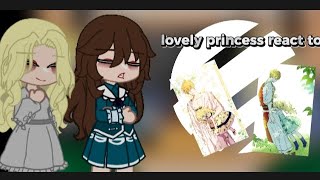 lovely princess react to wmmap part 12  not og [upl. by Nolek]