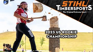 2023 STIHL TIMBERSPORTS® US Rookie Championship [upl. by Ilahtan191]