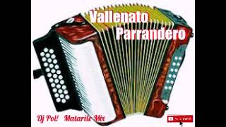 Vallenato Parrandero  Dj Pol  Matarile Mix [upl. by Leirrad615]