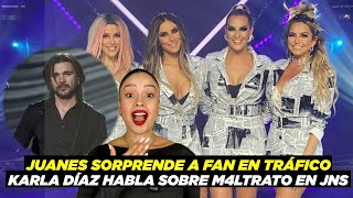 Juanes sorprende a fan en pleno tráfico🤩👏🏻Karla Díaz reacciona a presunto m4ltrato en JNS 🤯😢 [upl. by Shah]