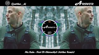 MrRain  Fiori di Chernobyl Arthur Remix FREE DOWNLOAD [upl. by Webber]