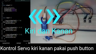 Kontrol SERVO dengan Push Button  Arduino Tutorial [upl. by Noj]