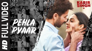 Full Song Pehla Pyaar  Kabir Singh  Shahid Kapoor Kiara Advani  Armaan Malik  Vishal Mishra [upl. by Stulin965]