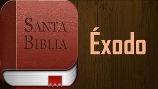 La biblia hablada en español COMPLETA  Libro de Éxodo  Experiencia Pentecostal [upl. by Mina727]