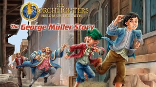 The Torchlighters The George Müller Story 2019  Episode 18  Stephen Daltry  Alison Pettitt [upl. by Adnorahc90]