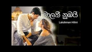 Malathee nubai Best love songs lakshman hilmi [upl. by Eecats]