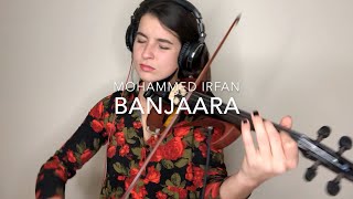 Banjaara  Mohammed Irfan  Violin Cover  Barbara Krajewska [upl. by Vick958]