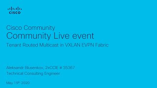 Community Live event  Tenant Routed Multicast in VXLAN EVPN Fabric [upl. by Einaffyt]