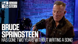 Bruce Springsteen Has Gone 2 Years Without a Song Idea [upl. by Amasa]