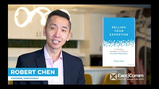 Trailer Selling Your Expertise by Robert Chen ExecComm [upl. by Cirdec]